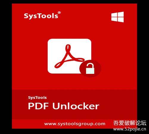 SysTools PDF Unlocker（pdf密码强制解除工具）官方正式版V4.0SysTools PDF Unlocker（pdf密码强制解除工具）下载地址：