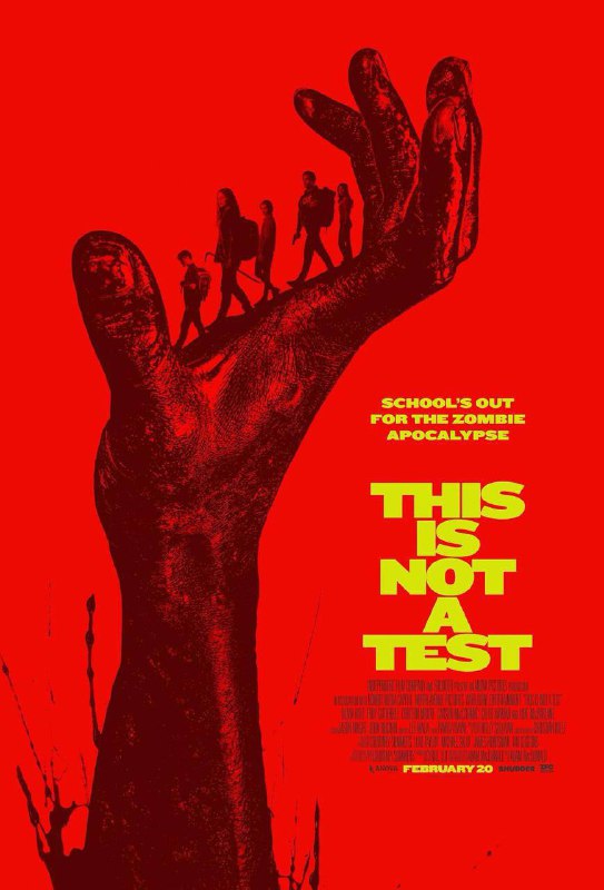 这不是演习 This Is Not a Test (2025) 4K高码.外挂中字描述：在一场丧尸侵袭之后，五个学生躲进了曾经读过的高中，“出去，就会死”，但各种危机袭来，他们不得不铤而走险，如何存活？链接：